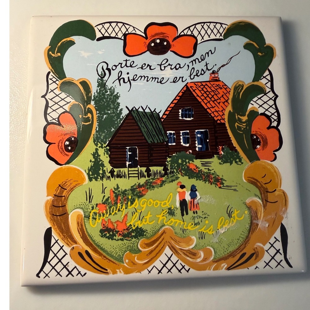 Norwegian Rosemaling Ceramic Tile Wall Plaque Away Is Good But Home Is Best 6x6